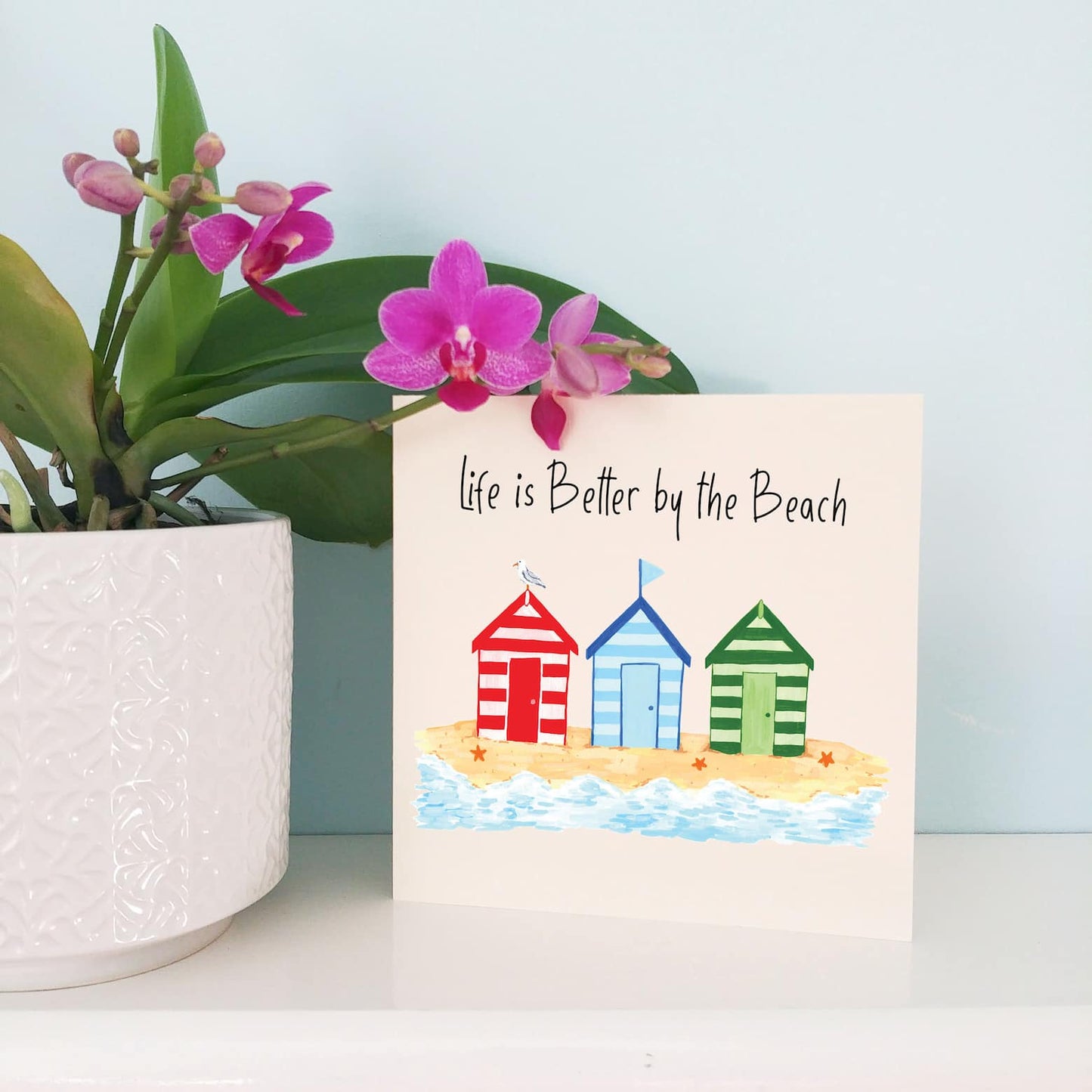 Life is better by the beach beach hut card