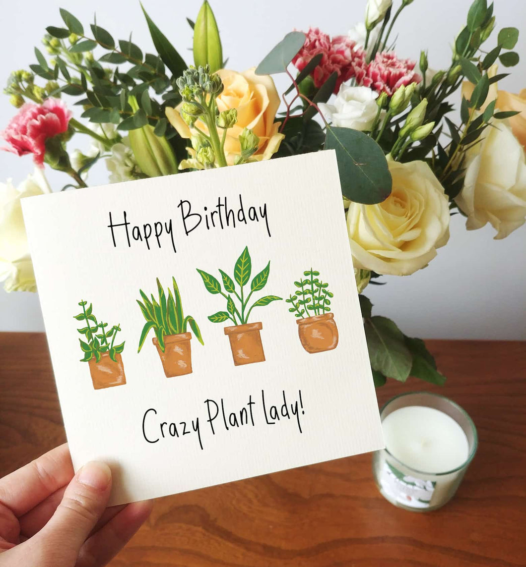 Crazy Plant Lady Birthday Card