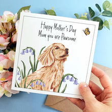 Load image into Gallery viewer, Mother&#39;s Day Dog Card | Mum You are Pawsome
