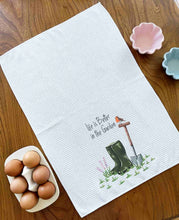 Load image into Gallery viewer, Life is Better in the Garden Tea Towel
