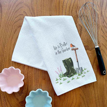 Load image into Gallery viewer, Life is Better in the Garden Tea Towel
