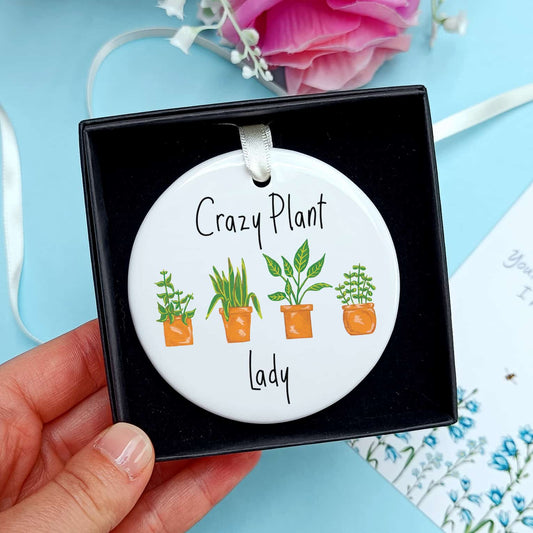 Crazy Plant Lady Ceramic Hanging Ornament | Potted Plants Keepsake