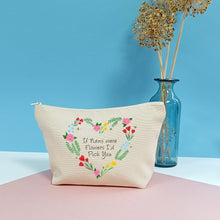 Load image into Gallery viewer, If Mums Were Flowers Make Up Bag
