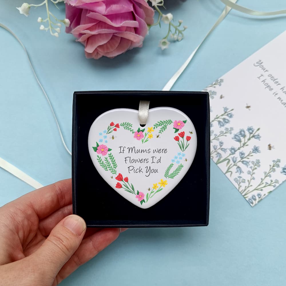 Floral Heart Ceramic Decoration | If Mums Were Flowers I'd Pick You