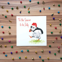 Load image into Gallery viewer, the season to be jolly puffin Christmas card
